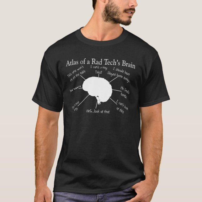 Atlas of a Rad Tech's Brain Funny T-shirts (Front)