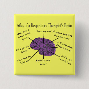 Atlas of a Respiratory Therapist's Brain 15 Cm Square Badge
