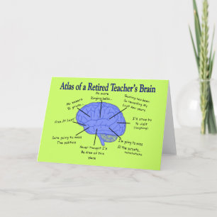 Atlas of a Retired Teacher's Brain Gfits Card