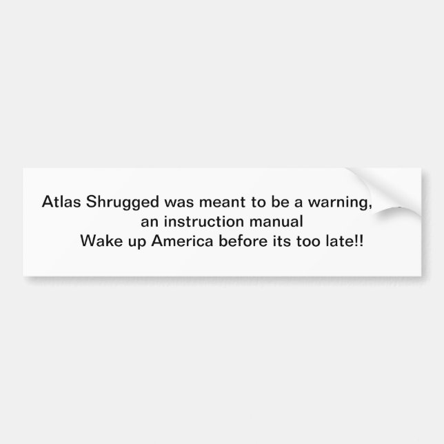 Atlas Shrugged Bumper stcker Bumper Sticker (Front)