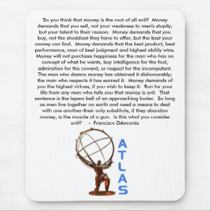 ATLAS, 'So you think that money is the root of ... Mouse Pad