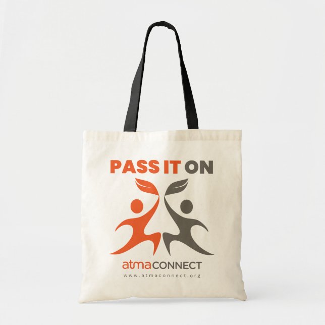 Atma: Pass It On Tote Bag (Front)