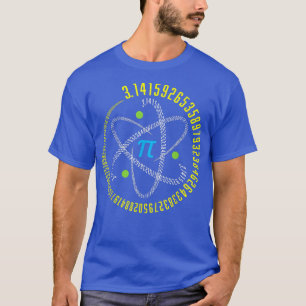 Atom Pi Math Science STEM Gift 3 T-Shirt