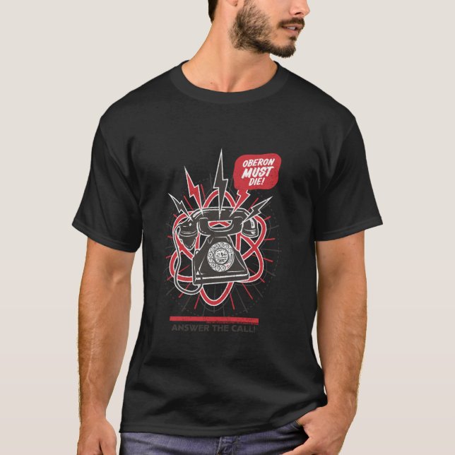 Atomfall Oberon Must Die! Answer The Call! T-Shirt (Front)