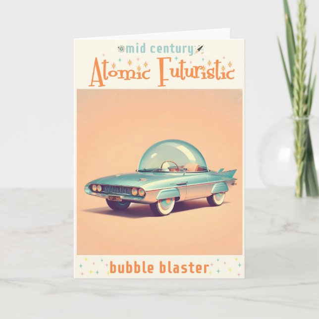 Atomic Futuristic Bubble Blaster Car Card (Front)