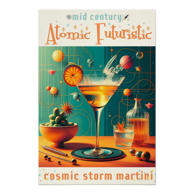 Atomic Futuristic Cosmic Storm Martini Poster (Front)
