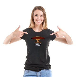 Atomic Relief Nuclear Finally T-Shirt
