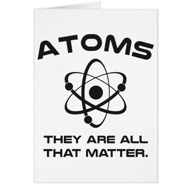 Atoms They're All That Matter (Front)