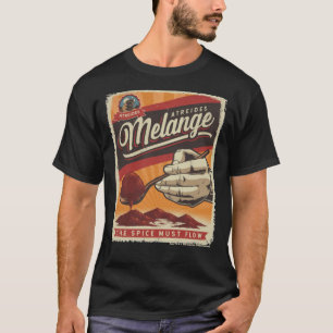 Atreides Melange The Spice Must Flow Classic T-Shi T-Shirt