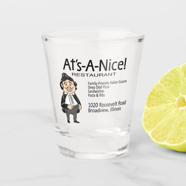 At's-A-Nice! Restaurant, Broadview, IL Shot Glass (Front)