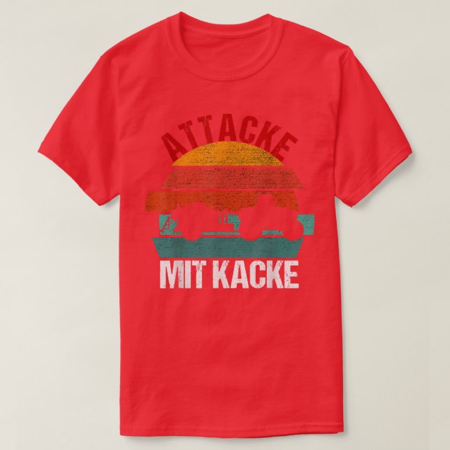 Attack Mit Kacke  for Tractor Fans Funny Farmers  T-Shirt (Design Front)