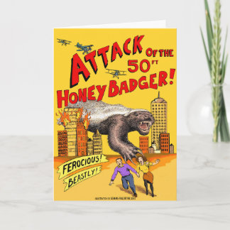 Attack of the 50ft Honey Badger! Greetings Card