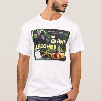 Attack of the Giant Leeches T-Shirt