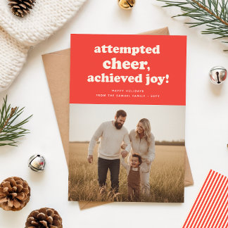 Attempted Cheer Achieved Joy Funny Christmas Photo Holiday Card