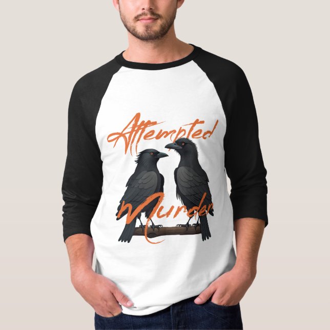 Attempted Murder Black Crows T-Shirt (Front)