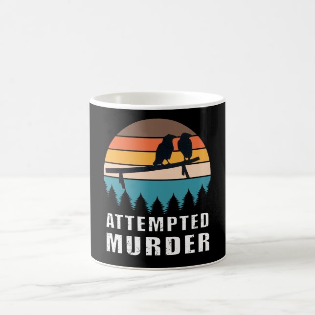 Attempted murder crows bird joke meme coffee mug (Center)