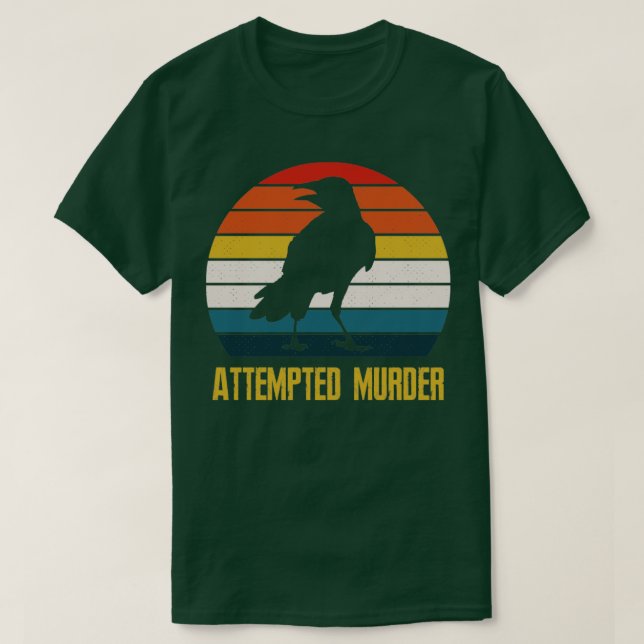 Attempted Murder Crows Collective Noun Pun1 T-Shirt (Design Front)