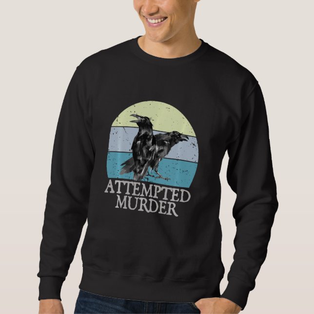 Attempted Murder Crows & Ravens Funny Crow Shirt B (Front)