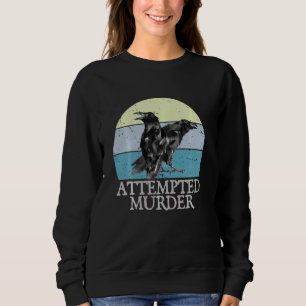 Attempted Murder Crows & Ravens Funny Crow Shirt B