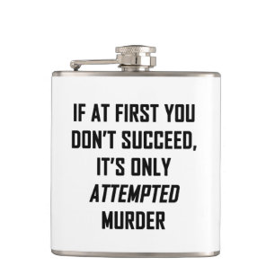 Attempted Murder Hip Flask