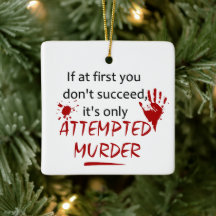 Attempted Murder True Crime Ornament