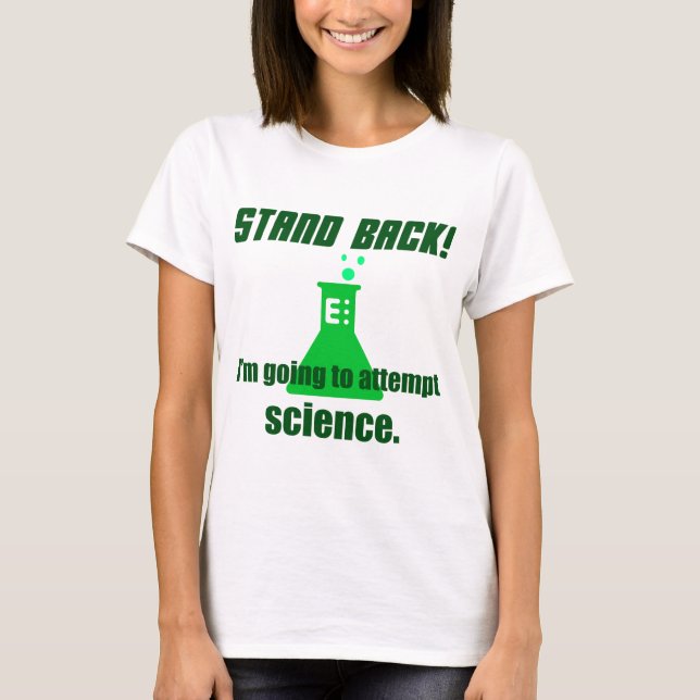 Attempting Science T-Shirt (Front)