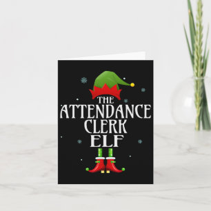 Attendance Clerk Elf Xmas Matching Family Group Ch Card