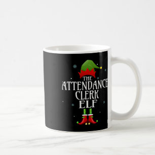 Attendance Clerk Elf Xmas Matching Family Group Ch Coffee Mug