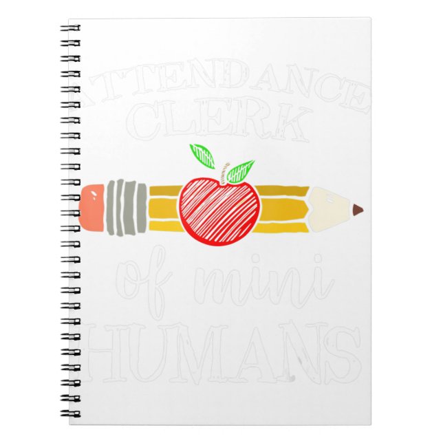 Attendance Clerk of Mini Humans Office Team Gifts  Notebook (Front)