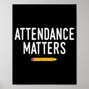 Attendance Funny School Secretary Poster