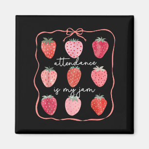 Attendance Is My Jam Office Staff Strawberry Coque Magnet