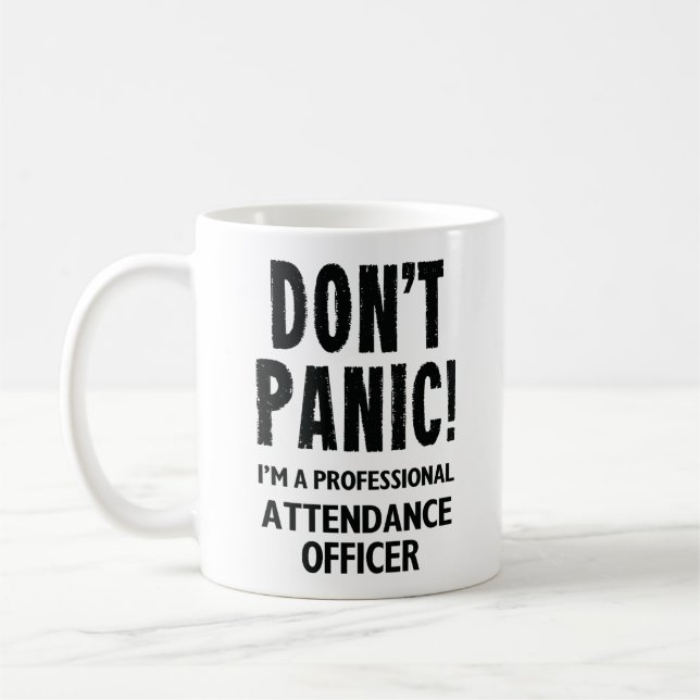 Attendance Officer Funny Gift Coffee Mug (Left)