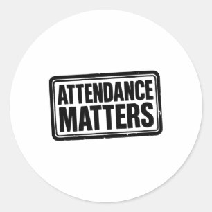 Attendance Problems Classic Round Sticker