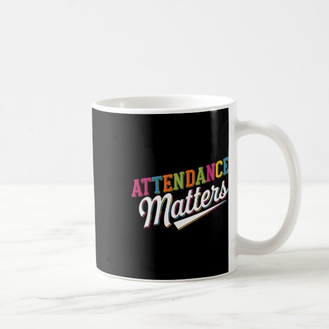 Attendance Problems Teacher Student Back To School Coffee Mug (Right)
