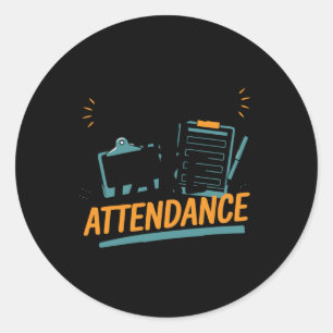 Attendance S Playful Clroom Humour Sticker