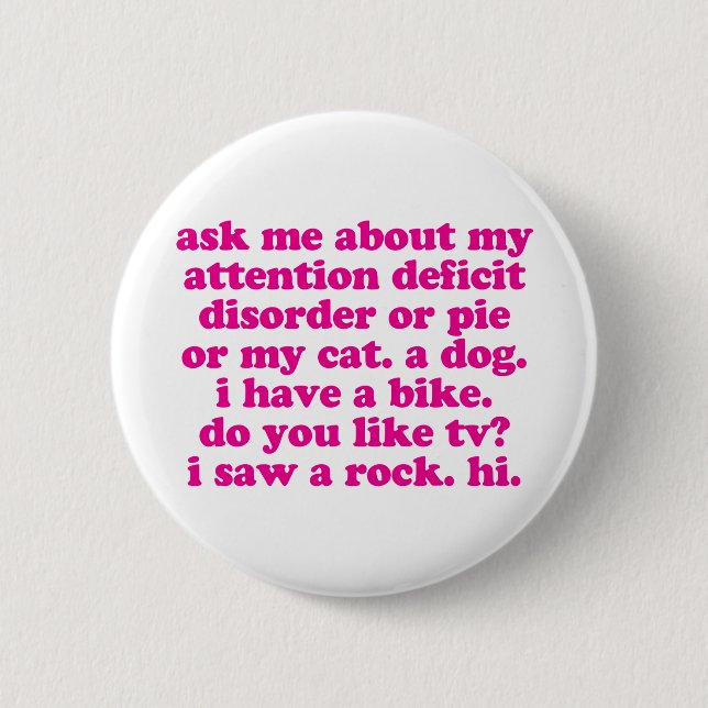Attention Deficit Disorder Quote ADD ADHD - Pink 6 Cm Round Badge (Front)