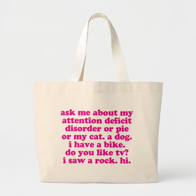 Attention Deficit Disorder Quote ADD ADHD - Pink Large Tote Bag (Front)