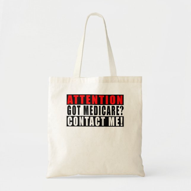 Attention Got Medicare Contact Me Funny Quotes Ins Tote Bag (Front)