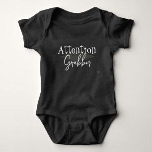 Attention Grabber Infant t-shirt HAMbyWG Baby Bodysuit