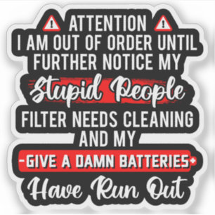 Attention Im Out Of Order Sarcastic Funny Gift