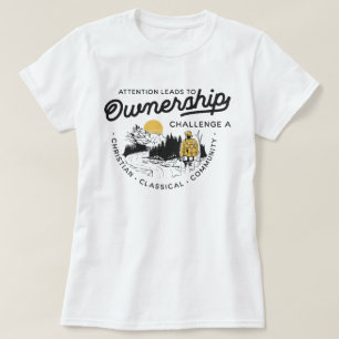 Attention Leads to Ownership Challenge A  T-Shirt