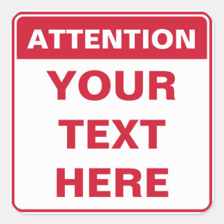 Attention Sign Square Sticker