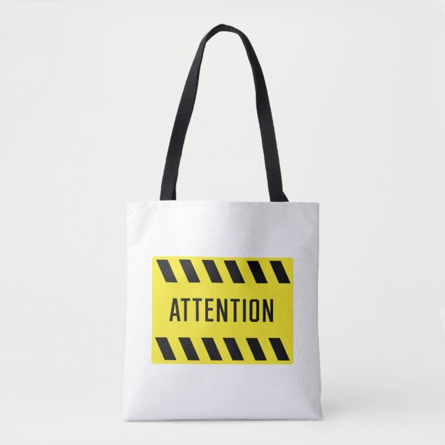 Attention Sign  Tote Bag (Front)