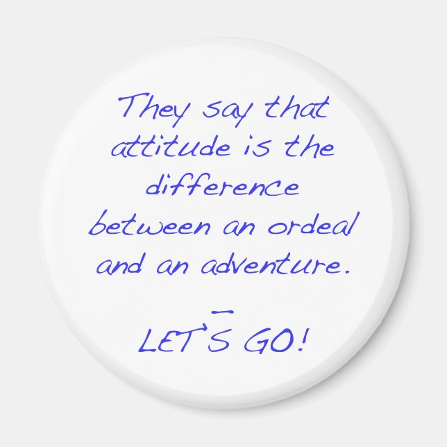 Attitude - difference between ordeal and adventure magnet (Front)