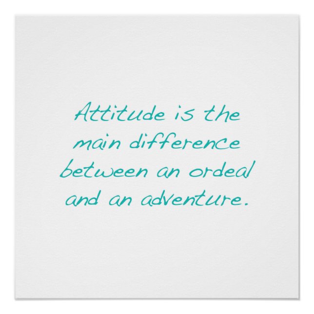 Attitude—difference between ordeal and adventure poster (Front)