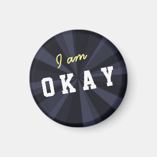 Attitude I am OKAY Light Beam on any Colour Magnet