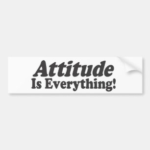 Attitude Is Everything! Bumper Sticker