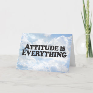 Attitude is Everything -  Horz Greeting Card