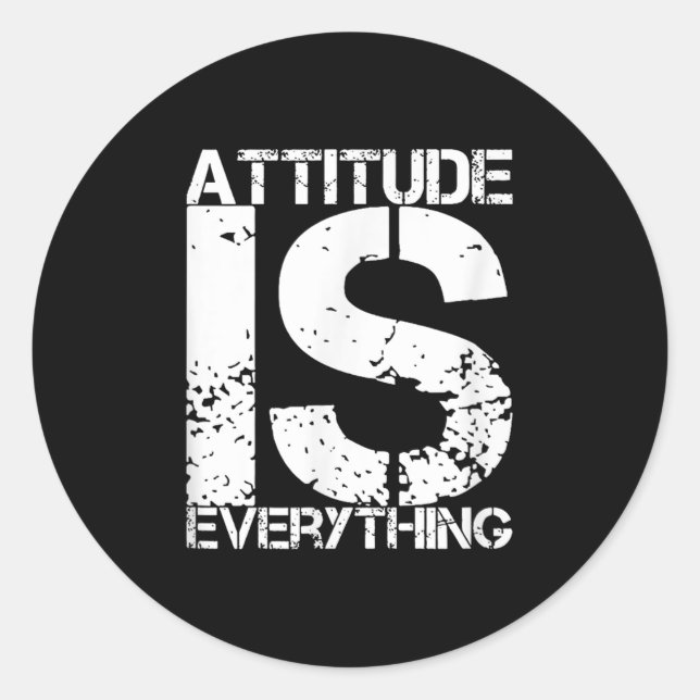 Attitude Is Everything - Insrational Quote Gift -  Classic Round Sticker (Front)