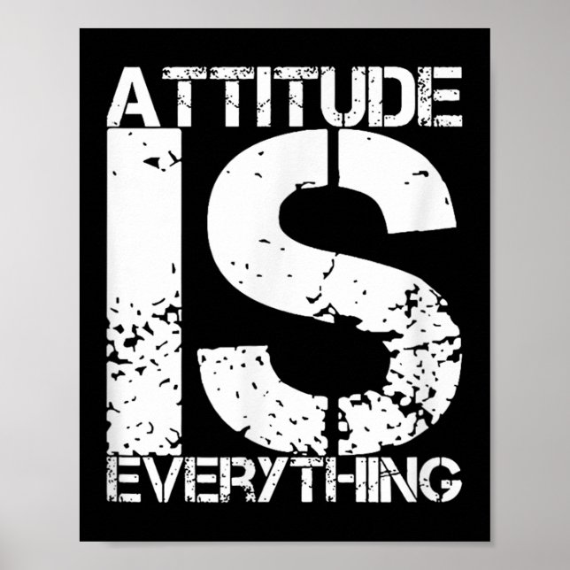 Attitude Is Everything - Insrational Quote Gift -  Poster (Front)